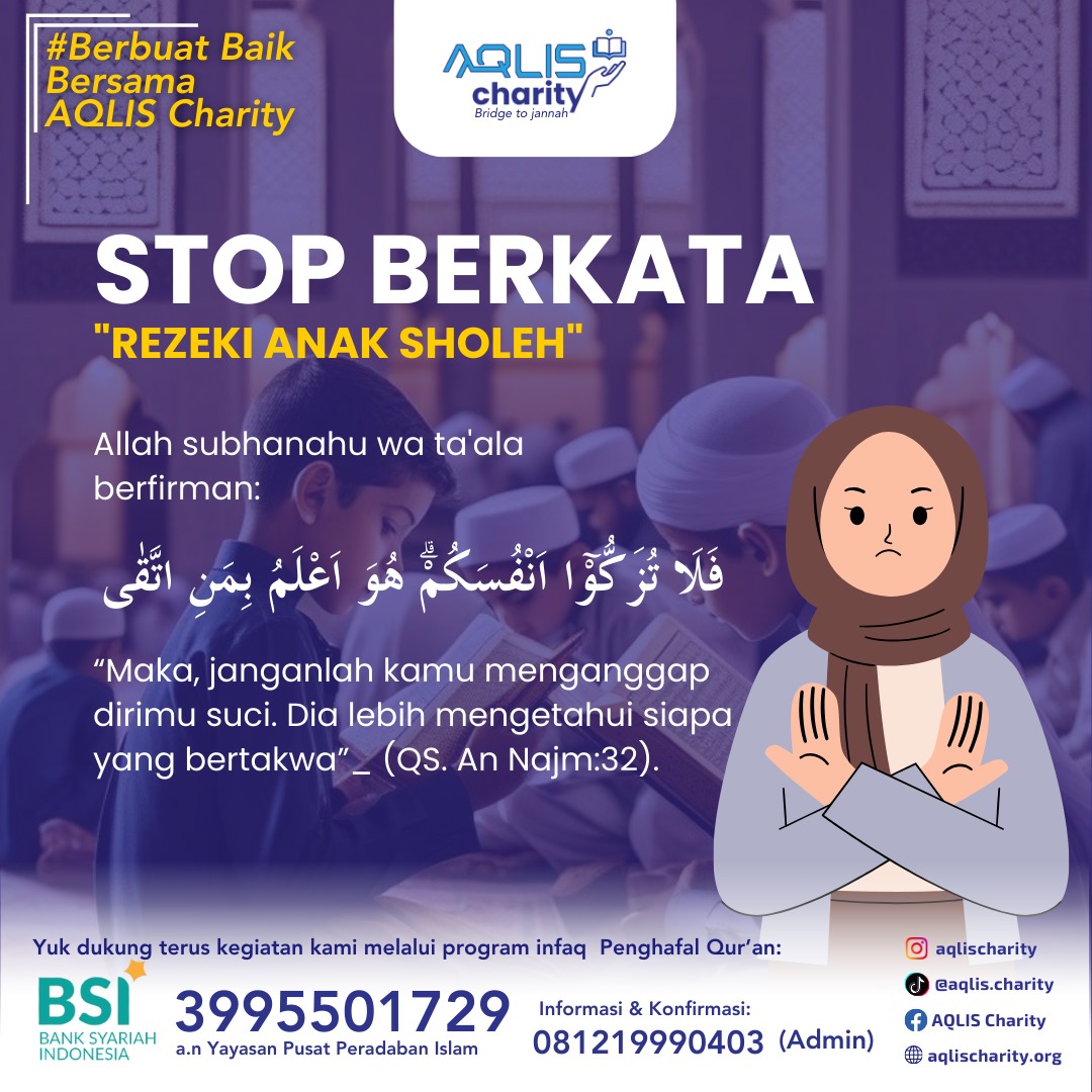 STOP BERKATA “REZEKI ANAK SHOLEH”